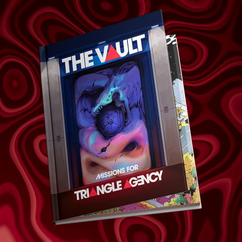 The Vault: 12 Missions for Triangle Agency (PHYSICAL PREORDER + DIGITAL PDF)